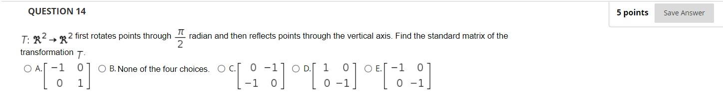 Solved QUESTION 14 5 points Save Answer T: R27 + R2 first | Chegg.com