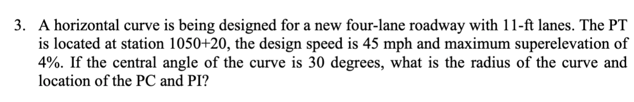 Solved 3. A horizontal curve is being designed for a new | Chegg.com