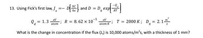 Solved Using Fick's first law, Jx=−D[δxδC], and | Chegg.com