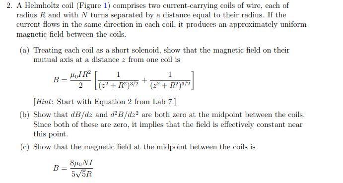 Solved 2. A Helmholtz Coil (Figure 1) Comprises Two | Chegg.com