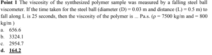 Solved Point 1 The viscosity of the synthesized polymer | Chegg.com