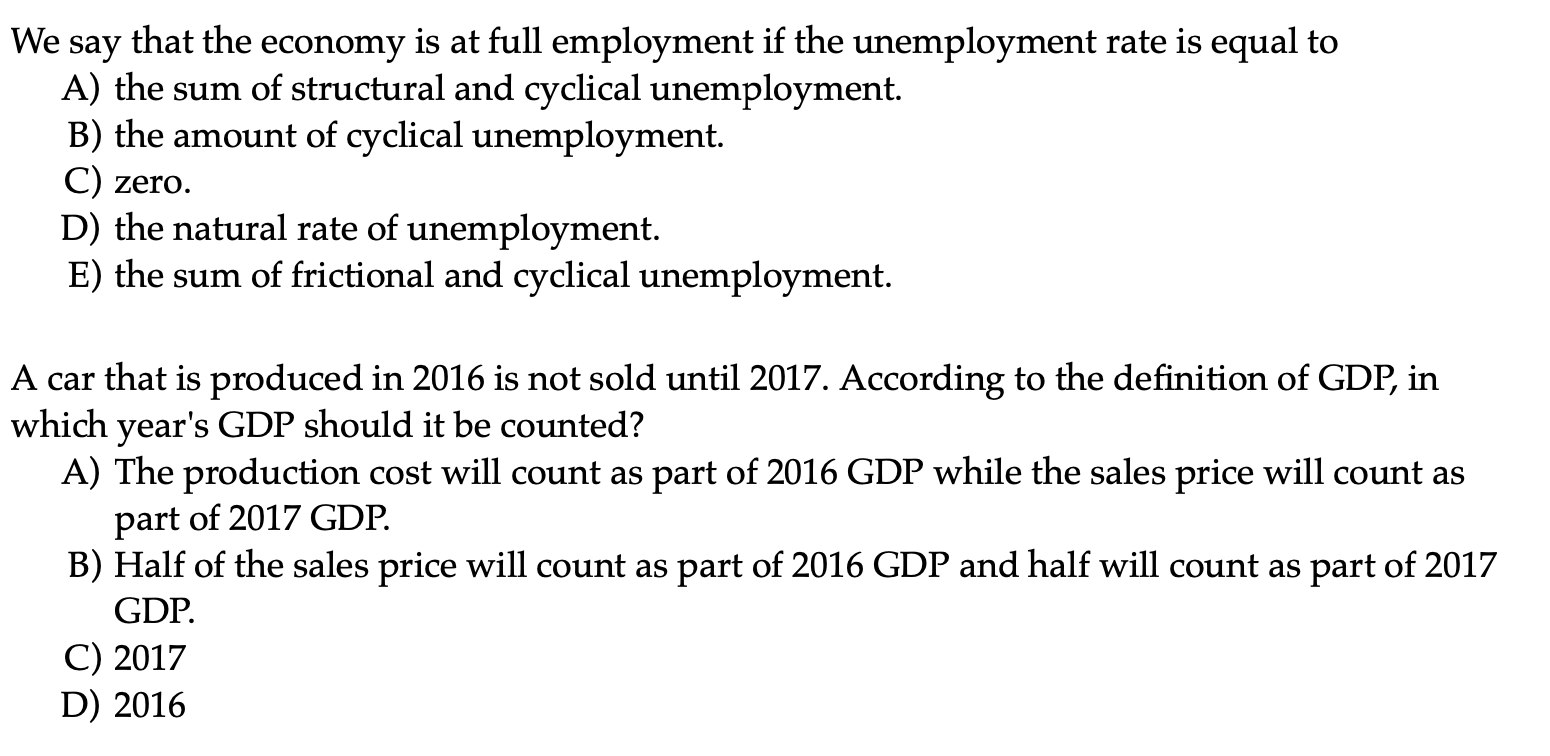 Solved We Say That The Economy Is At Full Employment If The | Chegg.com