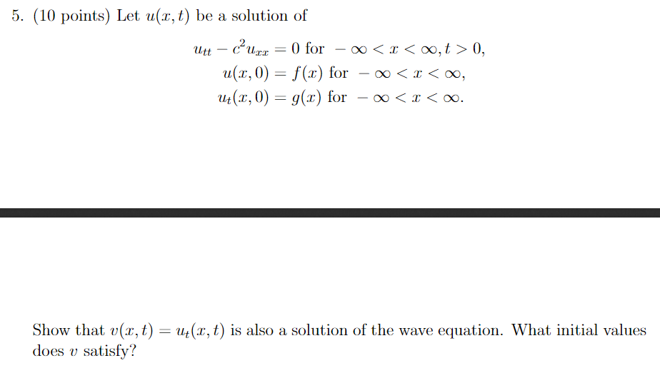 Solved - 5. (10 points) Let u(.x, t) be a solution of utt | Chegg.com