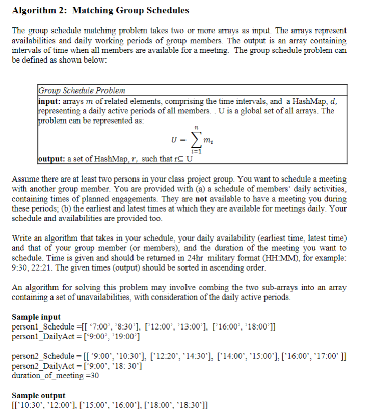 Solved Algorithm 2: Matching Group Schedules The group | Chegg.com