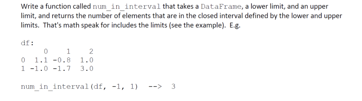 Solved Write a function called num in interval that takes a | Chegg.com
