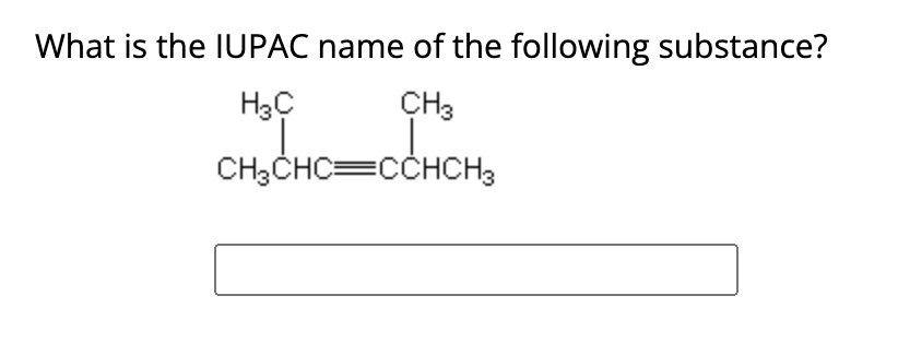 Solved What is the IUPAC name of the following substance? | Chegg.com