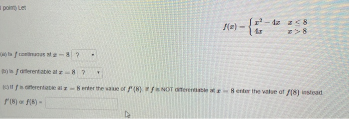 Solved Let Fx X2 4x X 8is F Continuous At 3135