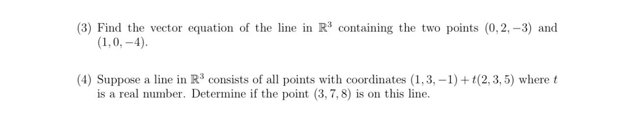 Solved (3) Find the vector equation of the line in R3 | Chegg.com
