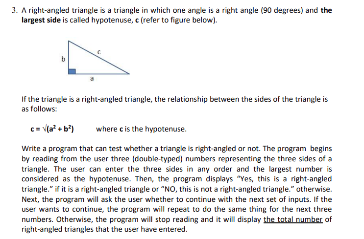 Solved 3. A right-angled triangle is a triangle in which one