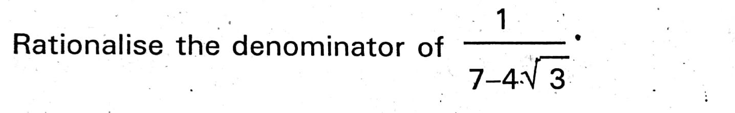 Solved 1 Rationalise the denominator of 7-43 | Chegg.com