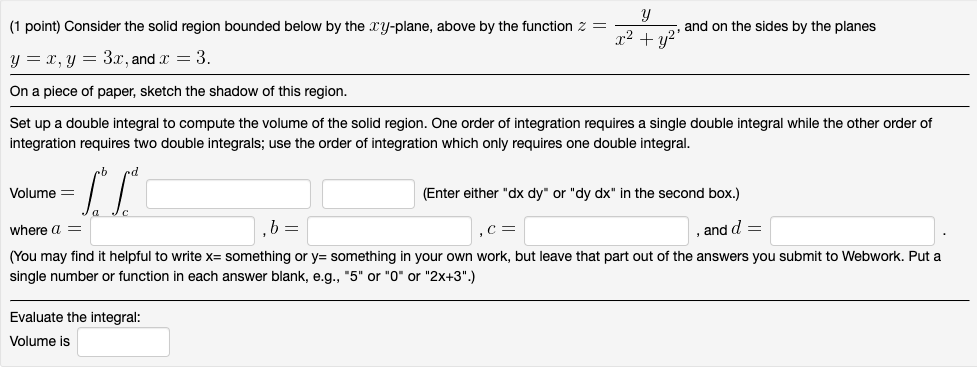 Solved (1 point) Consider the solid region bounded below by | Chegg.com