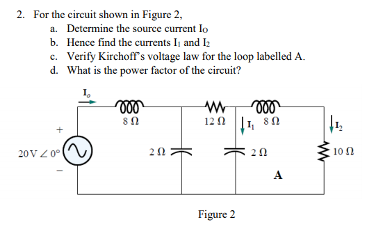 Solved 2. For the circuit shown in Figure 2, a. Determine | Chegg.com