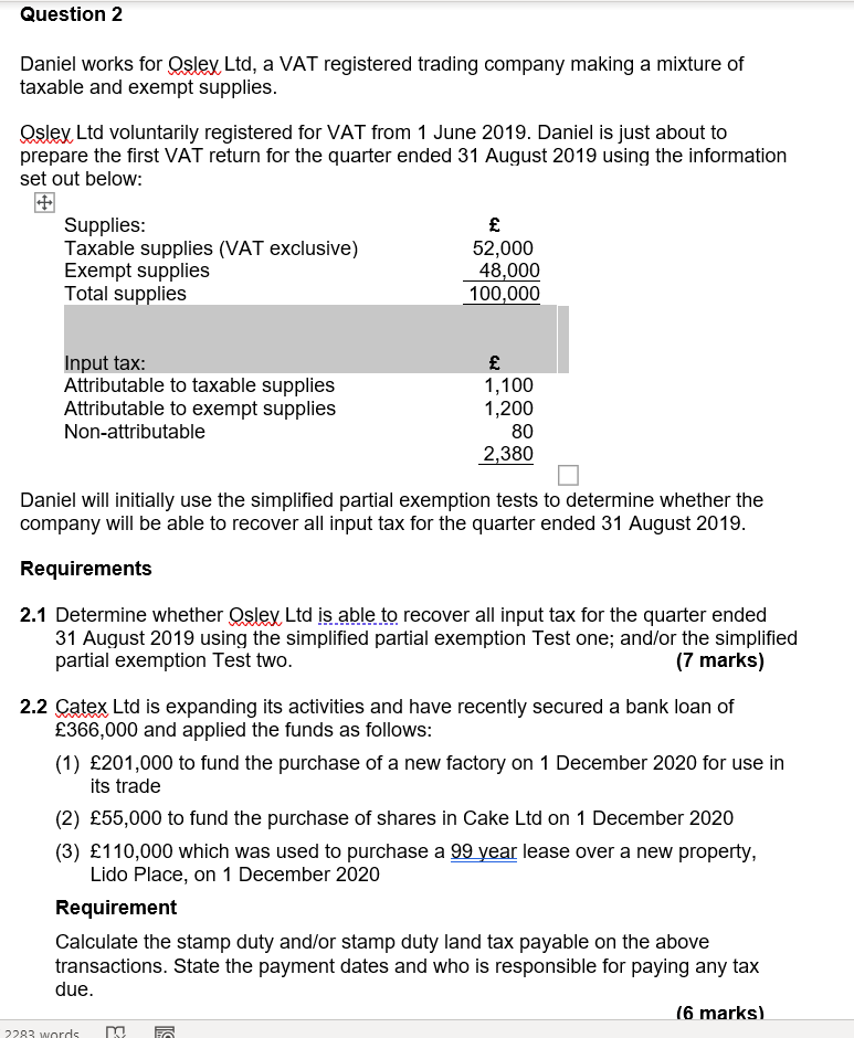 Solved Question 2 Daniel works for Oslex Ltd, a VAT | Chegg.com