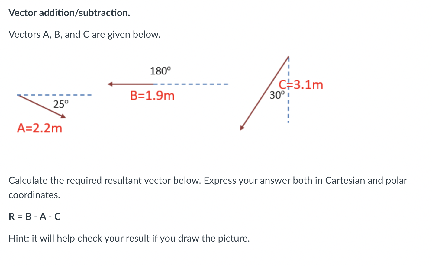 Solved Vector Addition/subtraction. Vectors A, B, And C Are | Chegg.com