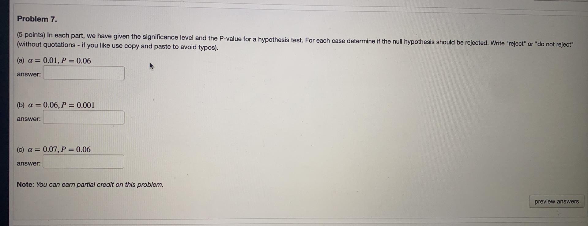 Solved Problem 7. (5 points) In each part, we have given the | Chegg.com