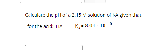 how to calculate the ph of a solution given molarity and ka