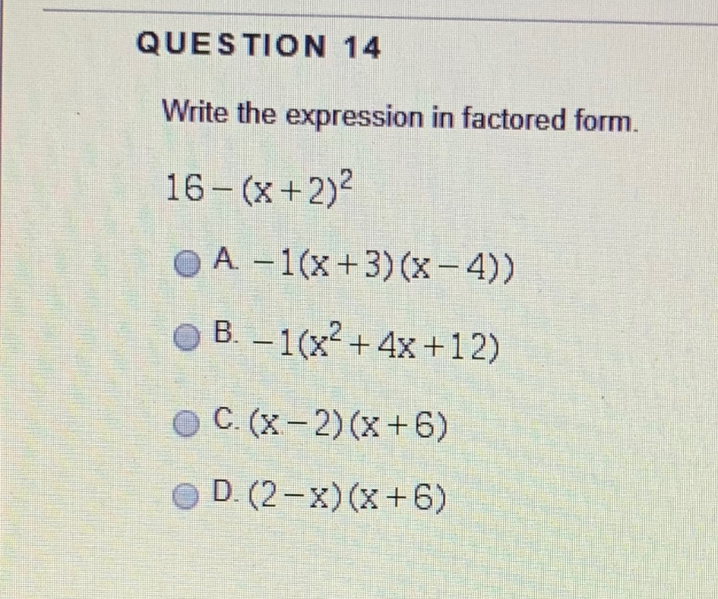 QUESTION 20 Write the expression in factored form.  Chegg.com