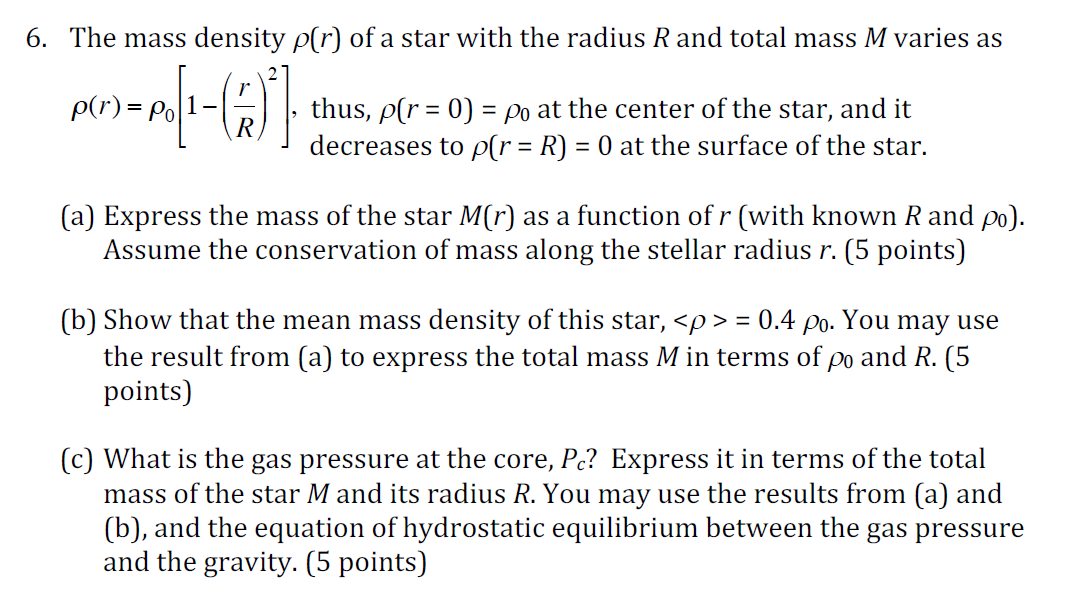 Solved 6. The mass density pír) of a star with the radius R | Chegg.com