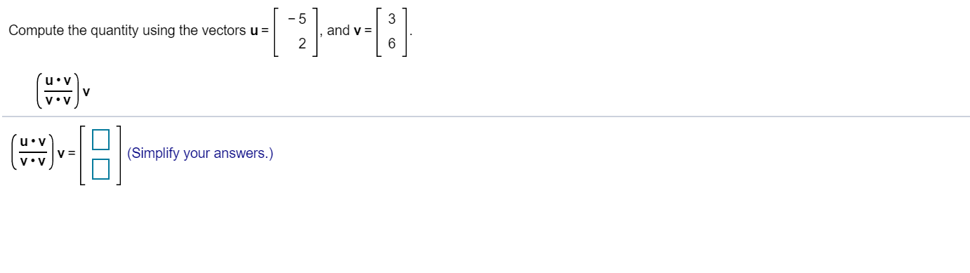 Solved Compute the quantity using the vectors u , and v=1 U | Chegg.com