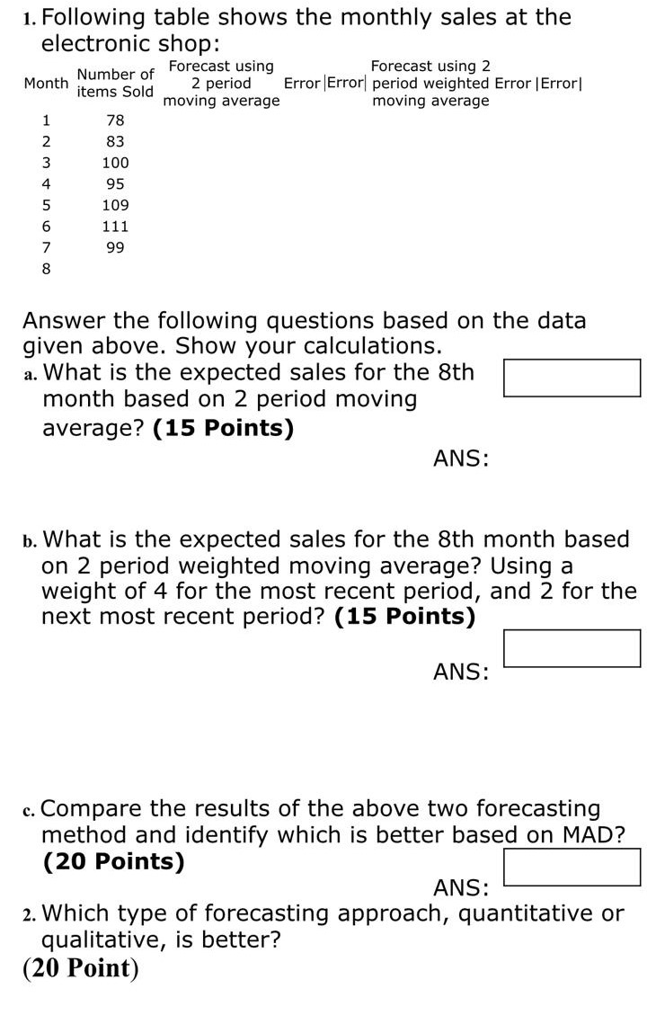 Solved 1. Following table shows the monthly sales at the | Chegg.com