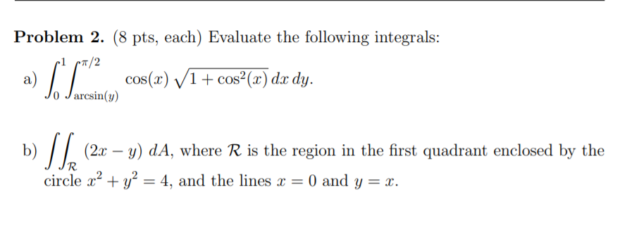 Solved Problem 2. (8 pts, each) Evaluate the following | Chegg.com