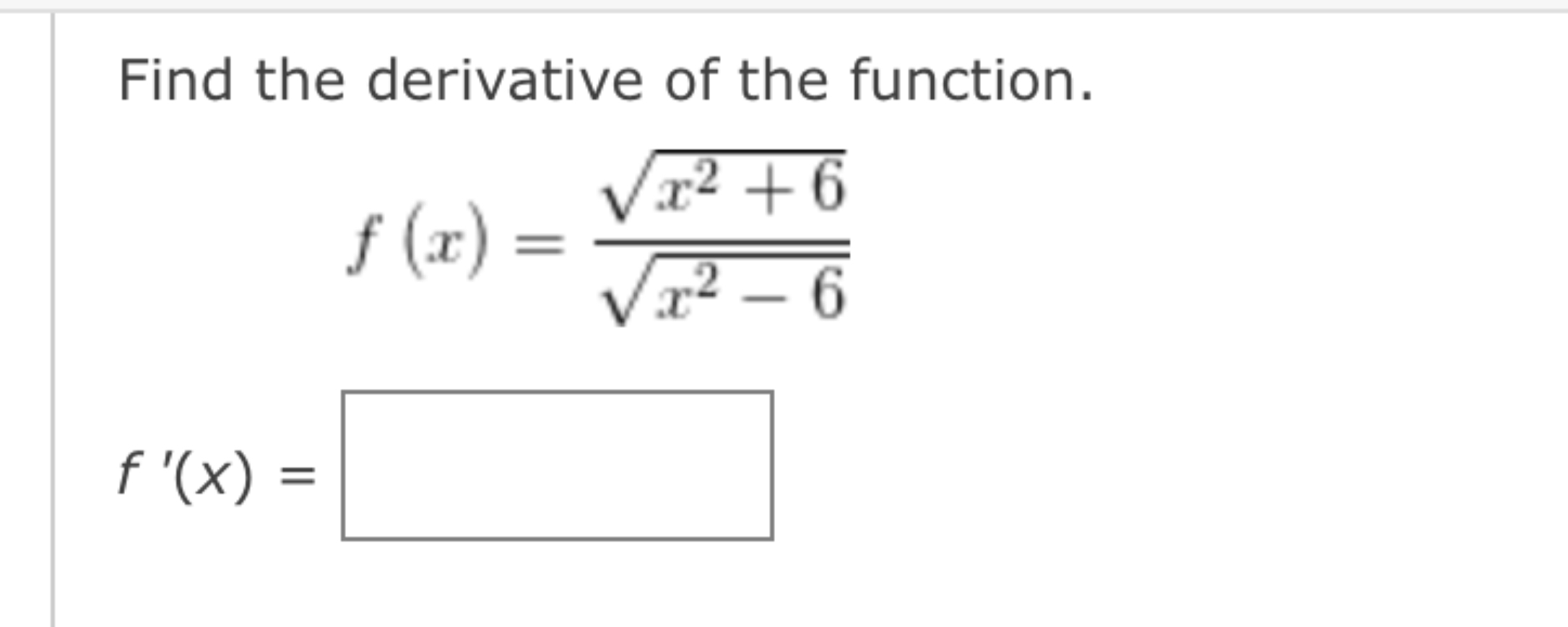 Solved Find the derivative of the | Chegg.com