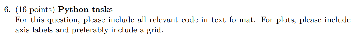 Solved 6. (16 points) Python tasks For this question, please | Chegg.com