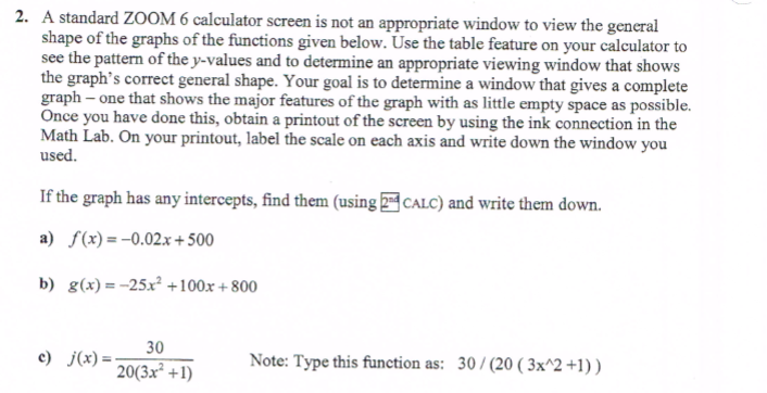 Solved 2. A standard ZOOM 6 calculator screen is not an | Chegg.com