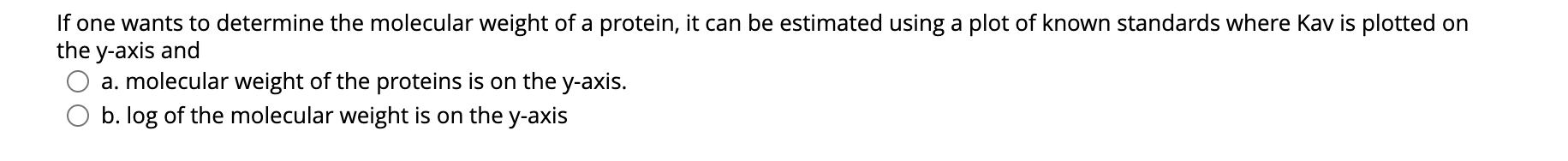 Solved If one wants to determine the molecular weight of a | Chegg.com
