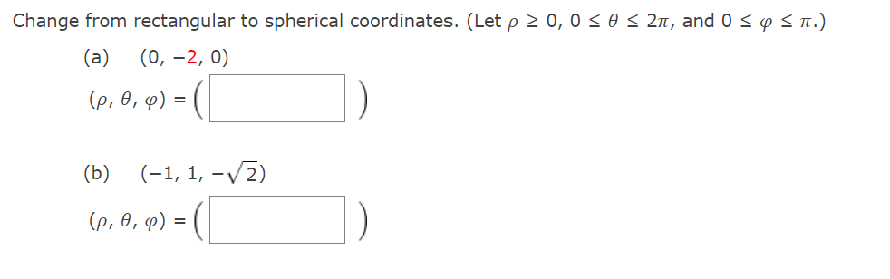 Solved Change from rectangular to spherical coordinates. | Chegg.com