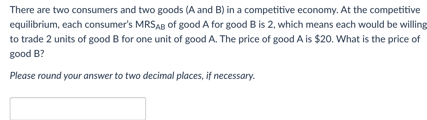 Solved There Are Two Consumers And Two Goods (A And B) In A | Chegg.com