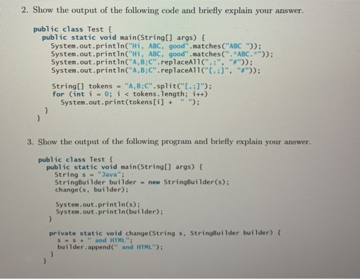 Solved 2. Show the output of the following code and briefly | Chegg.com