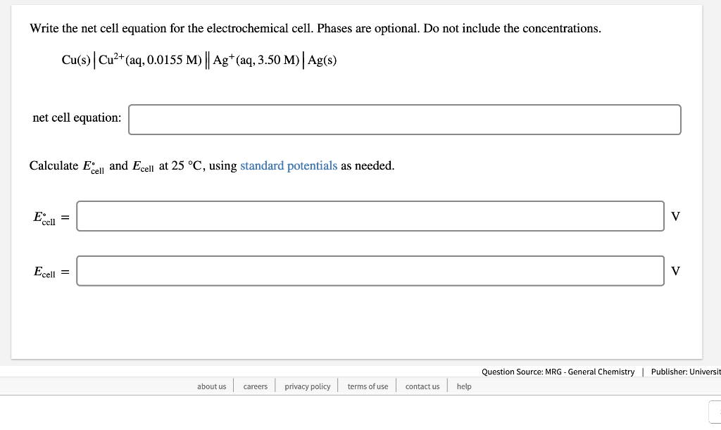 Solved Write the net cell equation for the electrochemical | Chegg.com