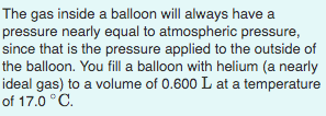 Solved The gas inside a balloon will always have a pressure | Chegg.com