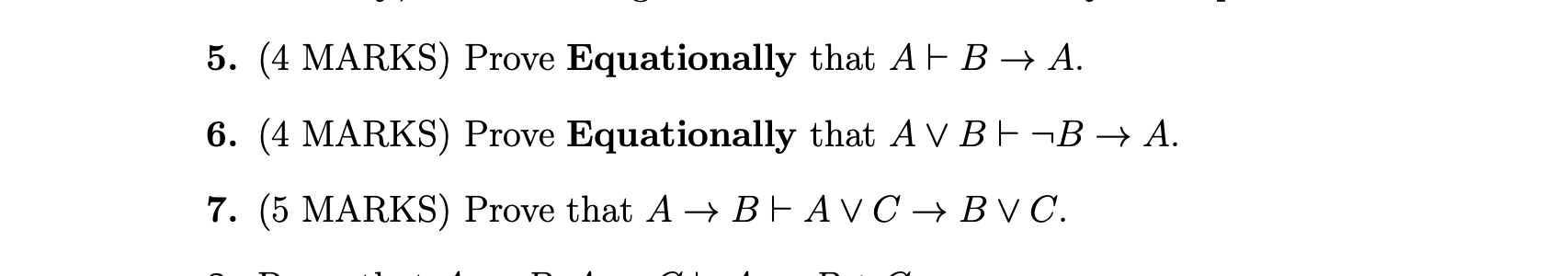 5. (4 MARKS) Prove Equationally That A B + A. 6. (4 | Chegg.com