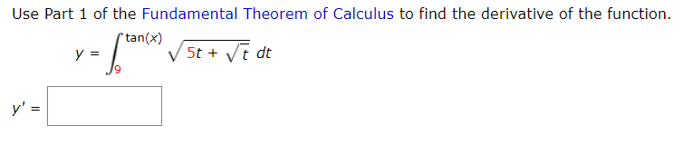 Solved Use Part 1 of the Fundamental Theorem of Calculus to | Chegg.com