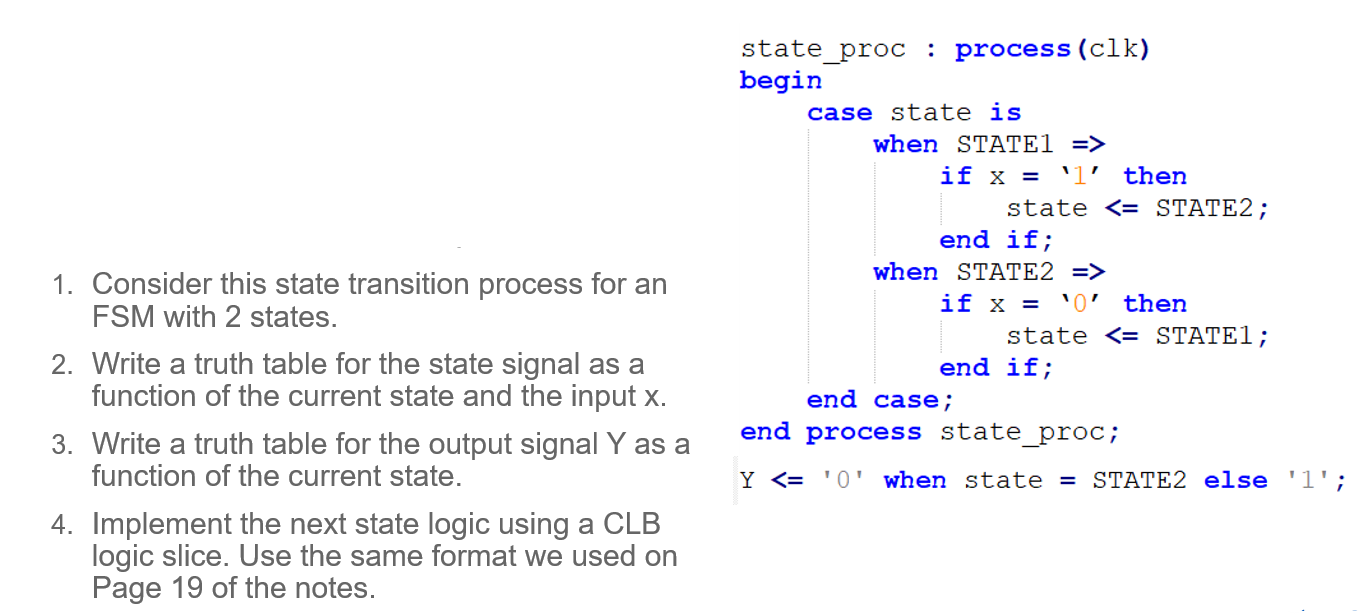 Solved state_proc : process(clk) begin case state is when | Chegg.com