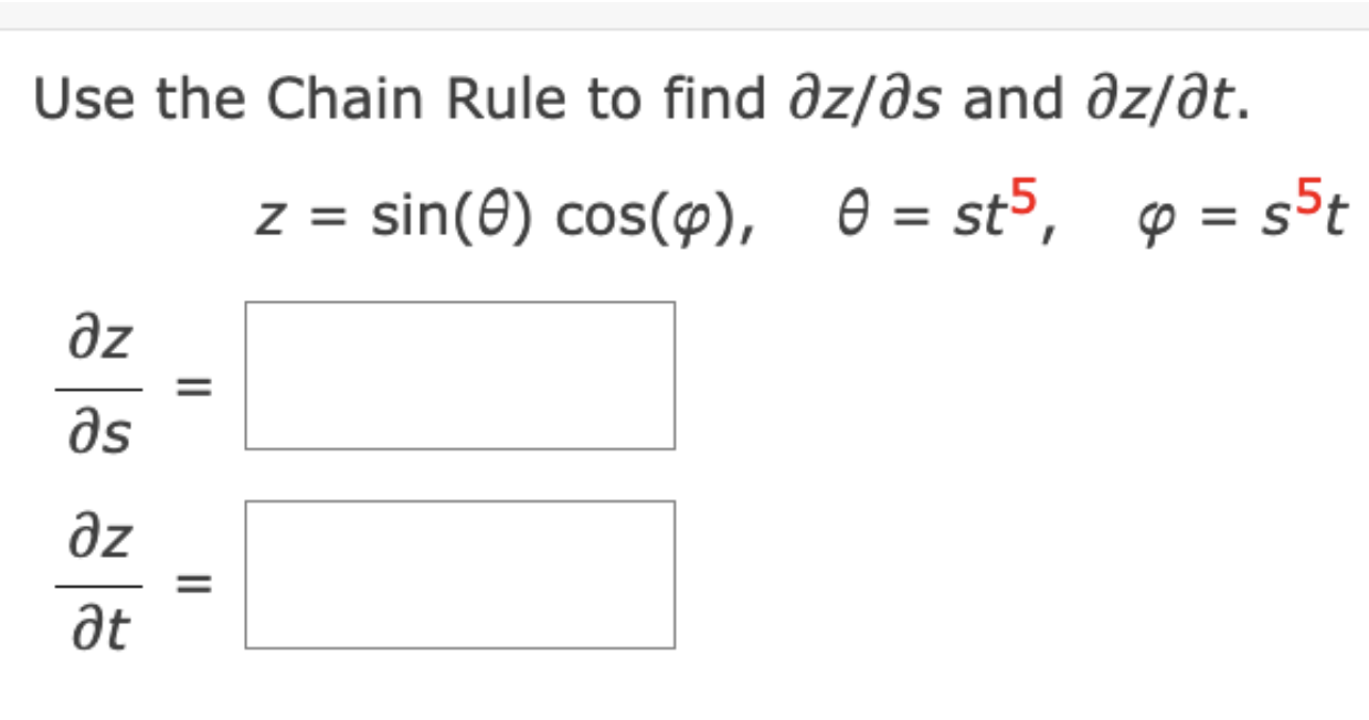 Solved Use the Chain Rule to find ∂z/∂s and ∂z/∂t. | Chegg.com