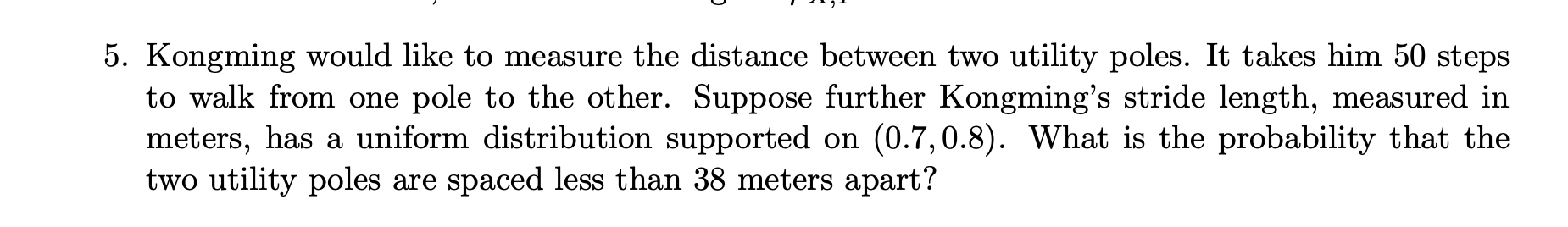 Pole Counting Problem Solved 5. Kongming would like to measure the distance | Chegg.com