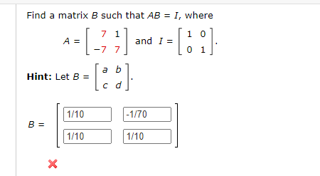 Solved Find A Matrix B Such That AB = I, Where 7 1 A = :] | Chegg.com