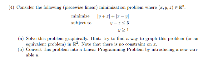 Solved 4) Consider the following (piecewise linear) | Chegg.com
