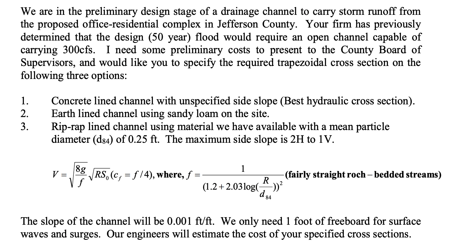Solved We are in the preliminary design stage of a drainage | Chegg.com