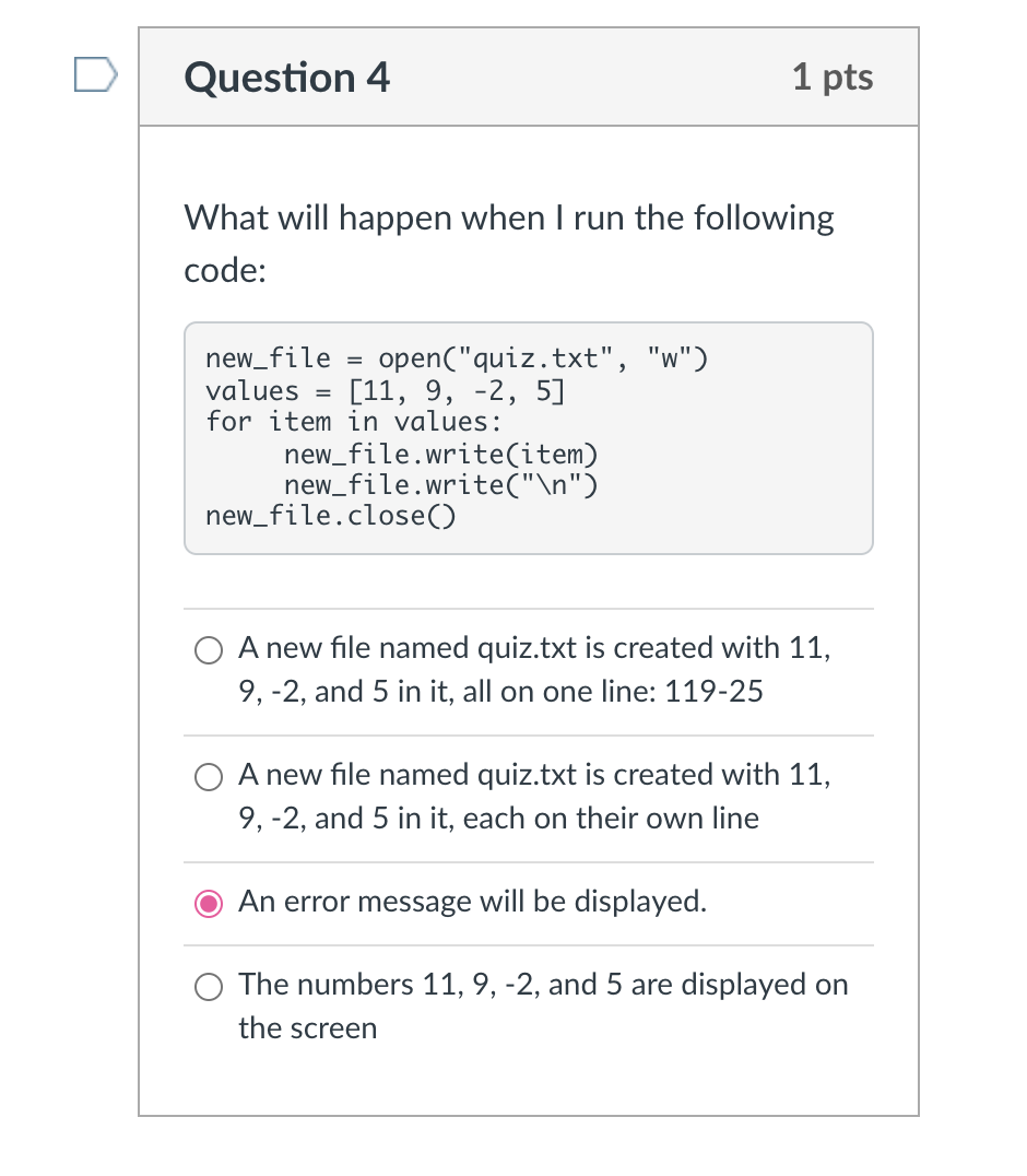 Solved Question 4 1 pts What will happen when I run the | Chegg.com