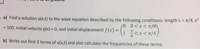 Solved a) Find a solution u(xt) to the wave equation | Chegg.com