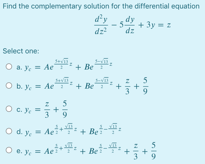Solved Find the complementary solution for the differential | Chegg.com
