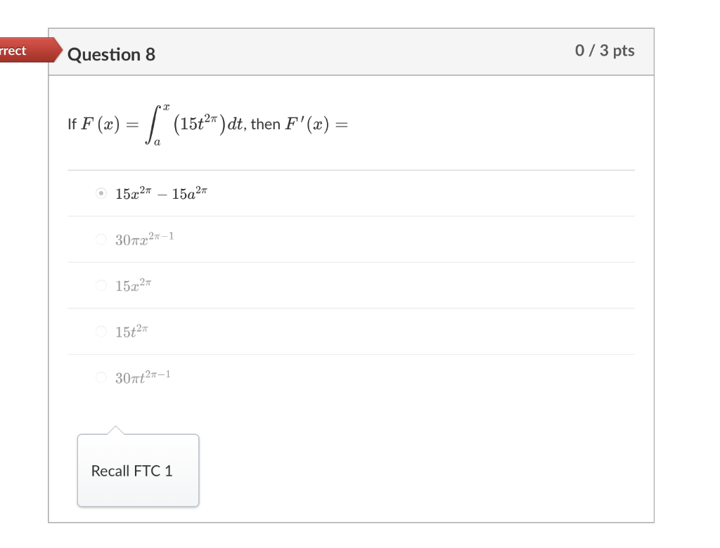 \( \begin{array}{l}F(x)=\int_{a}^{x}\left(15 t^{2 \pi}\right) d t, \text { then } F^{\prime}(x)= \\ 15 x^{2 \pi}-15 a^{2 \pi}