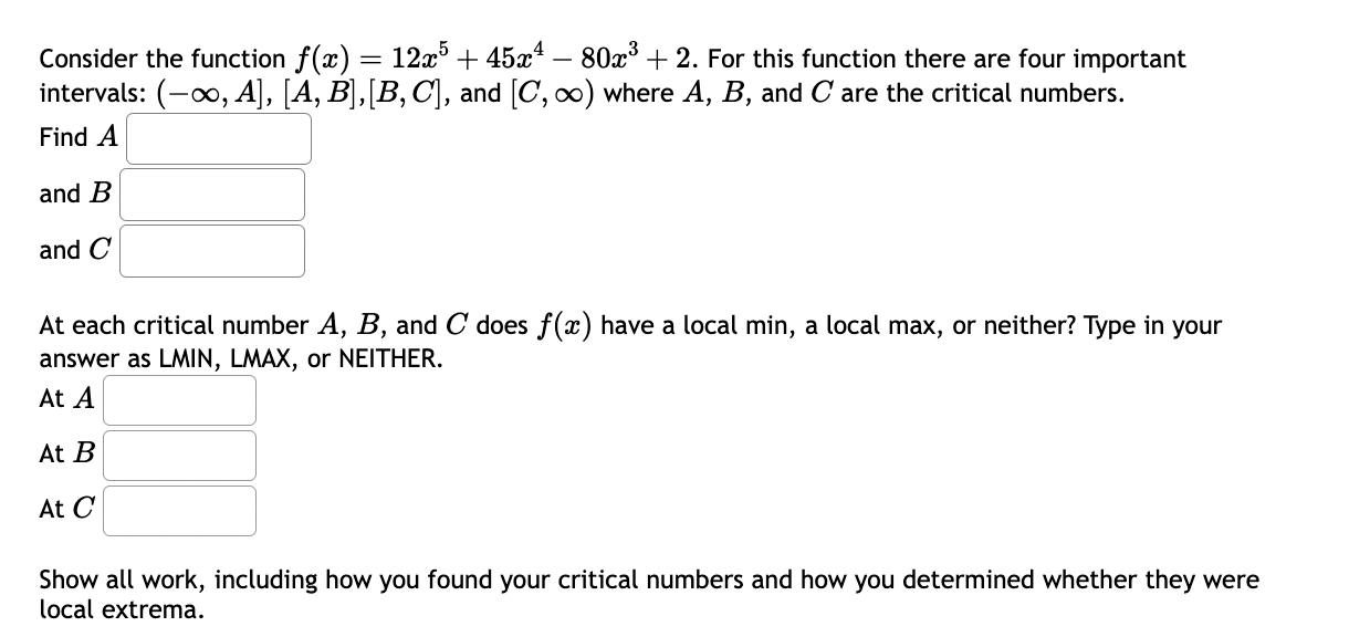 Solved Consider the function f(x)=12x5+45x4-80x3+2. ﻿For | Chegg.com