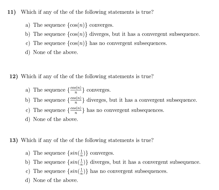 Solved 11) Which if any of the of the following statements | Chegg.com