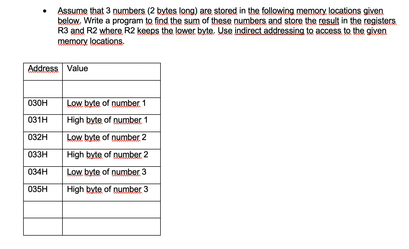 Solved Assume that 3 numbers (2 bytes long) are stored in