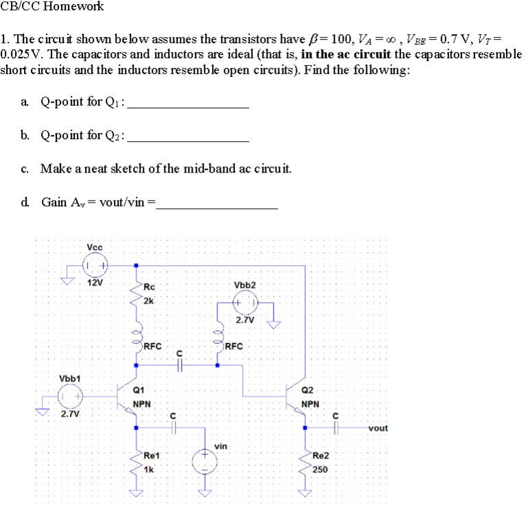 Solved CB/CC Homework 1. The circuit shown below assumes the | Chegg.com
